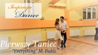 Michael Buble- Everything | Pierwszy Taniec | Discofox 2na1 | Wedding Dance