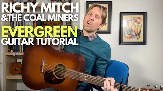 Evergreen Guitar Tutorial by Richy Mitch and the Coal Miners - Guitar Lessons with Stuart!