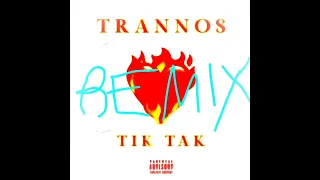 TRANNOS TIK TAK (REMIX) FT JOSEPHINE