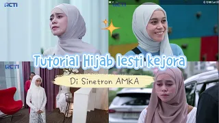 Tutorial Hijab Lesti Kejora di Sinetron Aku Mencintaimu Karena  Allah 😇🙏👼