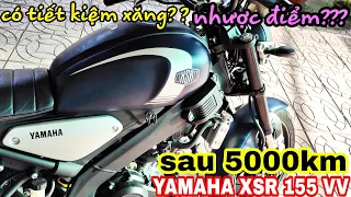 Yamaha XSR 155 ưu nhược điểm sau 5000km khả năng tiết kiệm xăng và các lỗi lầm gì???