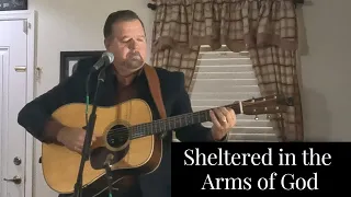 Gatlin Brothers - "Sheltered in the Arms of God" - MY COVER VIDEO #gospelmusic #bluegrass