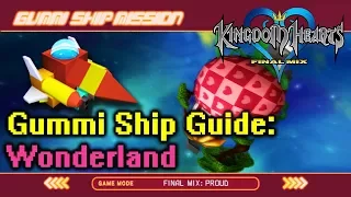 Kingdom Hearts Final Mix: Gummi Ship Guide- Wonderland