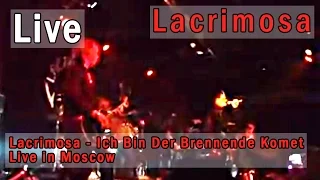 Lacrimosa - Ich Bin Der Brennende Komet (live in Moscow)