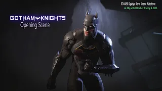 Gotham Knights - Intro Movie - RTX 4090 Ultra Ray Tracing & DLSS - [4k 60fps] - No Commentary.