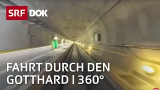 Durchfahrt durch den Gotthard-Basistunnel | 360° | Doku | SRF Dok