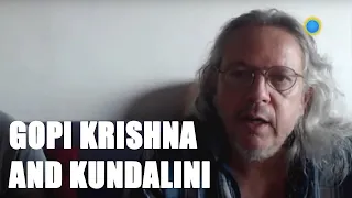 Jan talks about Gopi Krishna and Kundalini