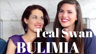 Teal Swan Eating Disorders + Bulimia + Addictions