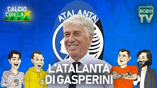 Il lavoro fenomenale di Gasperini | Calcio con la F