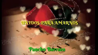 Unidos para amarnos. Pancho Barraza letra