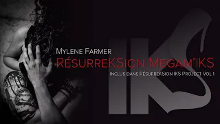 Mylène Farmer - RésurreKSion - Mégam'IKS (2021)