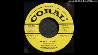 Anthony Dean - What Is Right - 1966 Moody Garage Rock Style