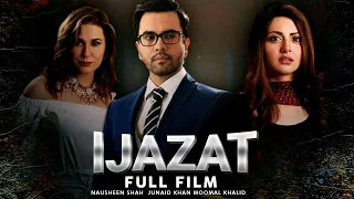 Ijazat | Full Movie | Junaid Khan, Moomal Khalid, Nausheen Shah | Sad Love Story | C4B1G