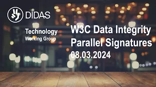 DIDAS Technology - W3C Data Integrity, Parallel Signatures