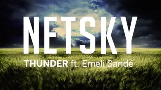 Netsky - Thunder (ft. Emeli Sandé)