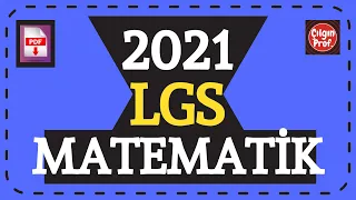 (2021) LGS MATEMATİK [+PDF] - LGS Matematik Soru Çözümleri