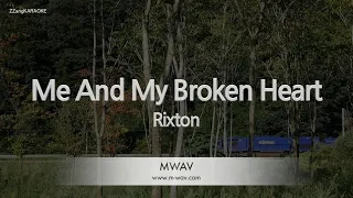 Rixton-Me And My Broken Heart (MR/Instrumental) [ZZang KARAOKE]