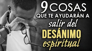 Cómo salir del desánimo ESPIRITUAL.