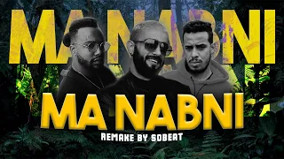 Nordo X Tagne X Stormy - MA NABNI (Remix by SObeat)