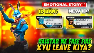 RAISTAR NE FREE FIRE LEAVE KYU KIYA?😱💔 || WHY EVERY LEGEND LEFT FREE FIRE || FREE FIRE 🔥