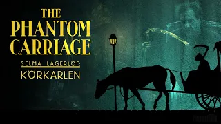 The Phantom Carriage [ Körkarlen ](1921) [ 4K Ultra HD ] Full Movie | Classic Grim Reaper Horror