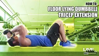 How To Do A FLOOR LYING DUMBBELL TRICEP EXTENSION | Exercise Demonstration Video and Guide