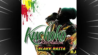 Blakk Rasta - Kuchoko Revolution