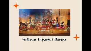 Penthouse Season 3 Episode 8 Theories