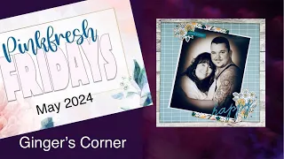 Pink Fresh Friday | 8x10 photo MAY 2024 | Scrapbooking Layout | #pinkfreshstudio