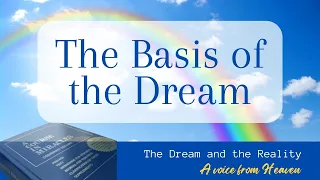 The Basis of the dream - A Voice From Heaven