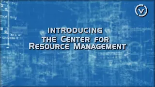 Introducing The Center for Resource Management