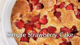 Simple Strawberry Cake! ~ Dinner Party Tonight