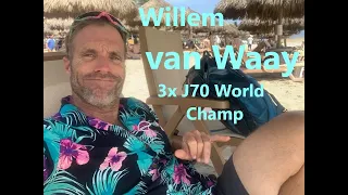 Willem van Waay    3 time J70 World Champion. among other things.