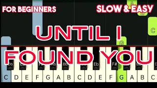 STEPHEN SANCHEZ - UNTIL I FOUND YOU | SLOW & EASY PIANO TUTORIAL