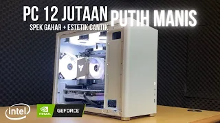 Rakit PC 12 Jutaan Spek Gahar & Dapet Estetika | Intel Gen 12 + RTX 3000 Series