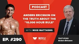 Anders Ericsson on The Truth About the “10,000 Hour Rule”