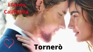 ♫💕I Santo California - Tornerò💕♫ (Tradução - HD)