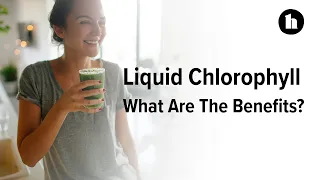 Liquid Chlorophyll Benefits and Risks | Healthline