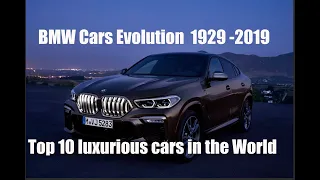 Top 10 luxurious cars in the World | BMW Cars Evolution 1929 -2019 | दुनिया की दस सबसे आलीशान कार्स