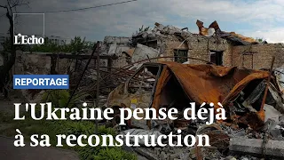 Guerre en Ukraine : Près de Kiev, on envisage la reconstruction