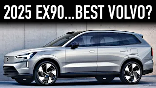 2025 Volvo EX90.. Will This Work For You?