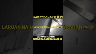 OFW | SINIRA NG AIRPORT PERSONNEL | LARUANG INUWI NAUWI SA BASURAHAN🥺😰😢| HILING | BAGONG TEKNOLOHIYA