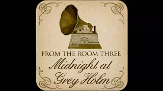 Midnight at Gray Holm @FireproofGames -the room three