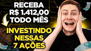 GANHE R$ 1.412 POR MÊS COM ESSAS 7 AÇÕES INVESTINDO POUCO!