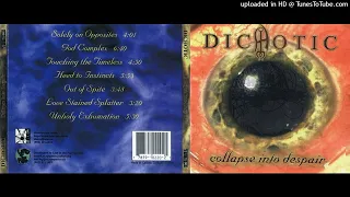 Dichotic - Collapse Into Despair