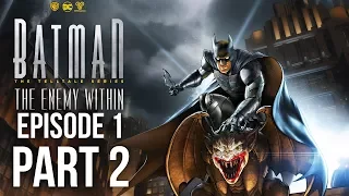 BATMAN THE ENEMY WITHIN Episode 1 Walkthrough Part 2 - JOKER (Batman Season 2 Telltale Series)