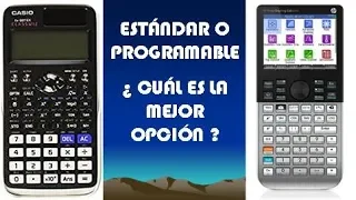 CALCULADORAS CIENTÍFICAS, ¿ ESTÁNDAR O PROGRAMABLE ?