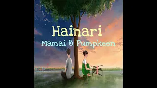 Mamai & Pumpkeen - hainari (official lyrics video)