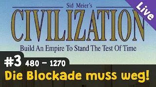 Let's Play Civilization 1 #3: Die Blockade muss weg! ✦ Die Deutschen ✦ Livestream-Aufzeichnung