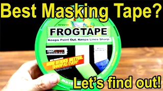 Which Masking Tape is the Best?  Frog Tape ve Duck Pro, Stik Tek, 3M, Scotch, Dollar General